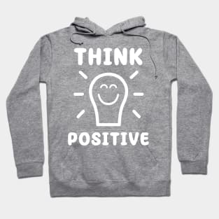 Think positive Hoodie